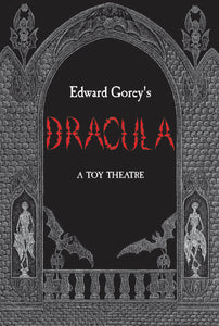 Edward Gorey's Dracula: A Toy Theater